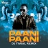 Paani Paani (Remix) - DJ Taral