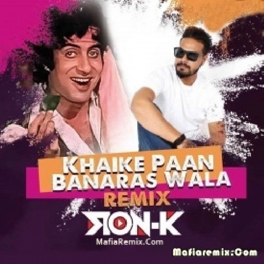 Khaike Paan Banaras Wala (Remix) - DJ Ron K