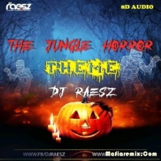 The Jungle Horror Theme - 8D Audio (Original Mix) - DJ Raesz