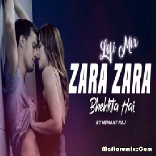 Zara Zara Bahekta Hai - Hemant Raj - Lofi Mix