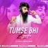 Tumse Bhi Zyada Tumse Pyar Kiya (Remix) - DJ Vishal Jodhpur