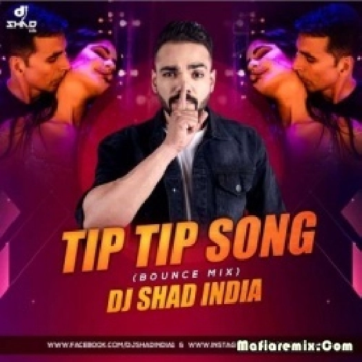 Tip Tip Barsa Pani (Bounce Mix) - DJ Shad India