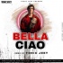 Bella Ciao (Remix) - Tonicjeet