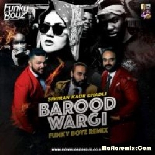Barood Wargi - Simiran Kaur (Remix) - Funky Boyz Mix