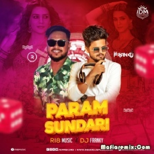 Param Sundaari (Remix) - DJ Franky X RI8
