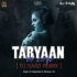 Taryaan Di Loye (Rip Rap Mix) - DJ Saad Remix