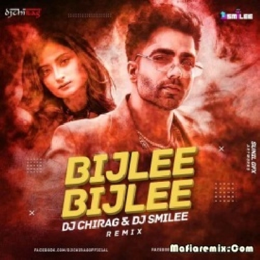 Bijlee Bijlee - Harrdy Sandhu (Remix) - DJ Smilee X DJ Chirag