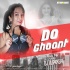 Do Ghoont (Tapori Mix) - DJ Rupanshi
