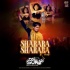 Sharara Sharara (Remix) - DJ Sunny