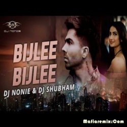 Bijlee Bijlee (Remix) - DJ Nonie x DJ Shubham