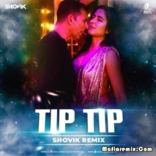 Tip Tip Barsa Pani (Remix) - Shovik