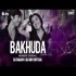 Bakhuda Tumhi Ho (Romantic Love Mix) - DJ Sanjay x DJ Krit Official