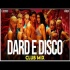 Dard E Disco (Club Mix) - DJ Ravish x DJ Chico