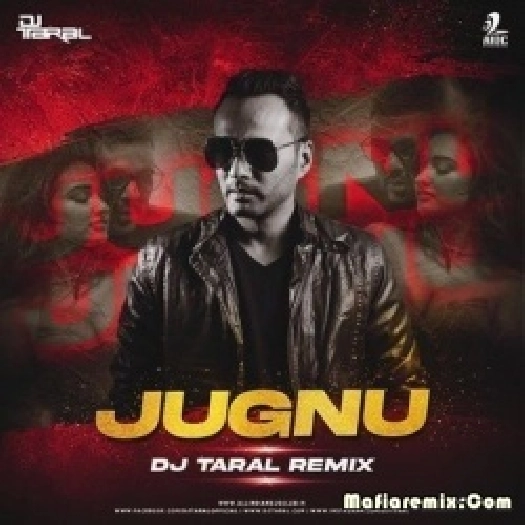 Jugnu - Badshah (Remix) - DJ Taral