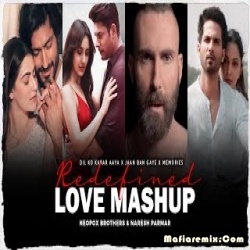 Redefined Love Mashup - Neopox Brothers , Naresh Parmar - Hollywood vs Bollywood Mashup 2022