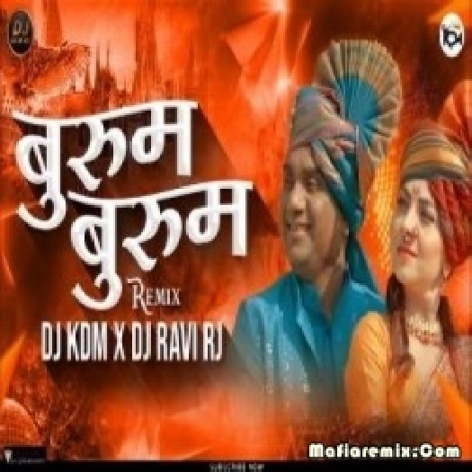 Burum Burum Marathi Remix - DJ Kdm, DJ Ravi RJ Official