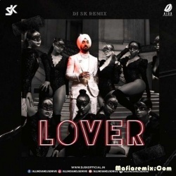 Lover - Diljit Dosanjh (Remix) - DJ SK