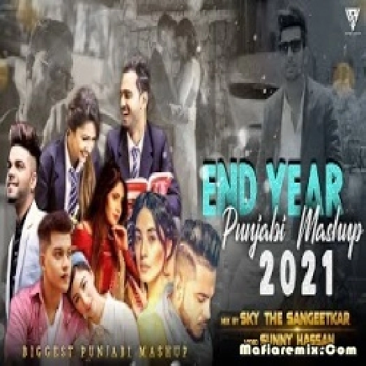 End Year Punjabi Mashup 2021 - Biggest Punjabi Mashup-