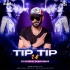 Tip Tip New Version (Remix) - DJ Scorpio Dubai