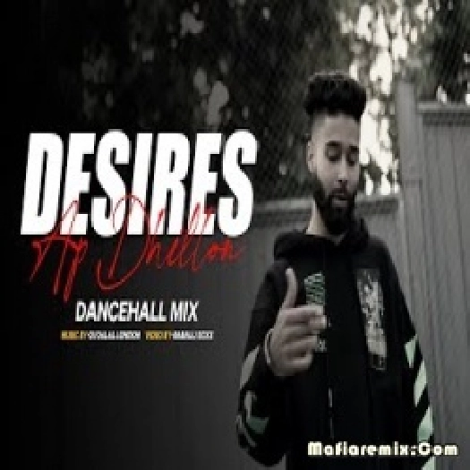 Desires - AP Dhillion - Gurinder Gill - Remix - Chillout Music - Urban Beats - DJ Dalal London