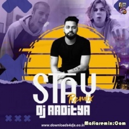 Stay - Justin Bieber (Remix) - DJ Aaditya