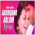Aashiqana Aalam (Remix) - Subha Ka Muzik