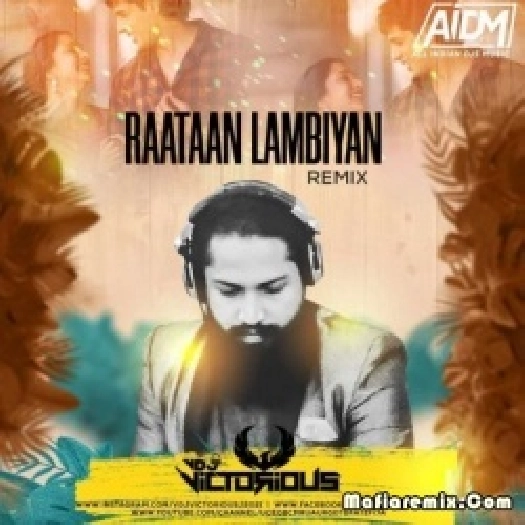 Raataan Lambiyan (Remix) - Vdj Victorious J
