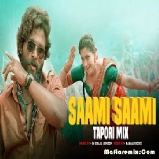 Saami Saami - Tapori Remix - Pushpa  - DJ Dalal London