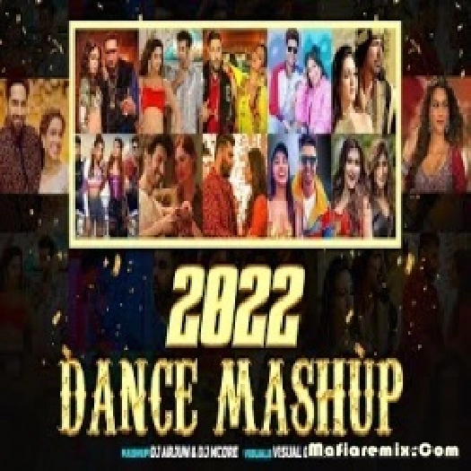 2022 Dance Mashup - DJ Arjun - Dj Mcore  - Visual Galaxy - Party Mashup