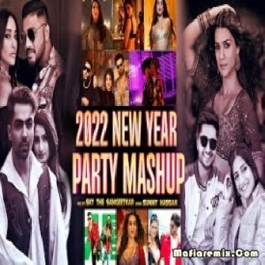2022 New Year Party Mashup - Sky The Sangeetka - Latest Mashup 2022