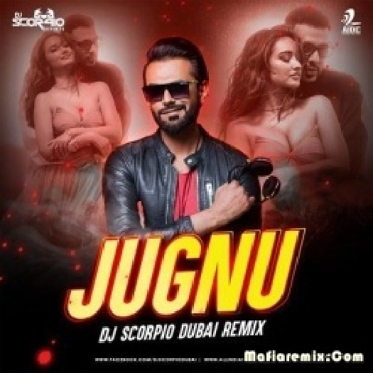 Jugnu (Remix) - DJ Scorpio Dubai