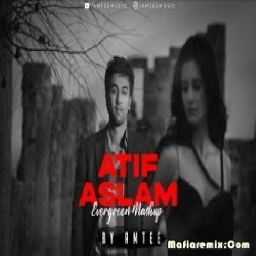 Atif Aslam Evergreen Mashup - Amtee - Chill Trap Beats