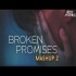 Broken Promises Sad Romantic Mashup 2 - Aftermorning