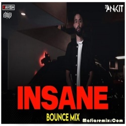 Insane - Bounce Mix - AP Dhillon - DJ Ravish x DJ Chico