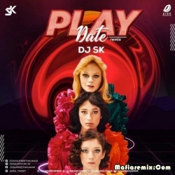Play Date (Remix) - DJ SK