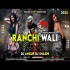 Ranchi Wali Girlfriend (New Nagpuri Remix) - DJ Ankur x DJ Shashi