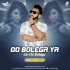 Oo Bolega (Remix) - DJ Vicky