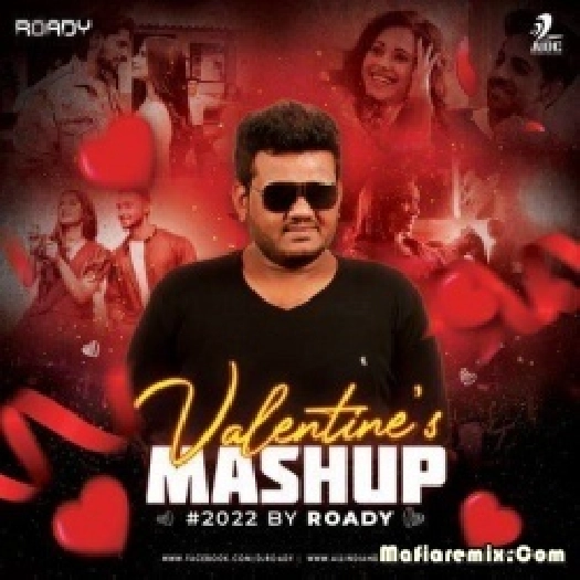 Valentines Mashup 2k22 - DJ Roady