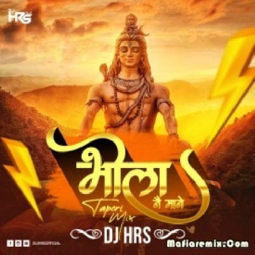 Bhola Nai Mane (Tapori Mix) - DJ HRS