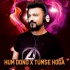 Hoga Tumse Pyara - Do Premi (Reggaeton Mix) - DJ Reme