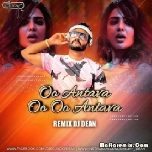 Oo Antava Mava (Remix) - DJ Dean