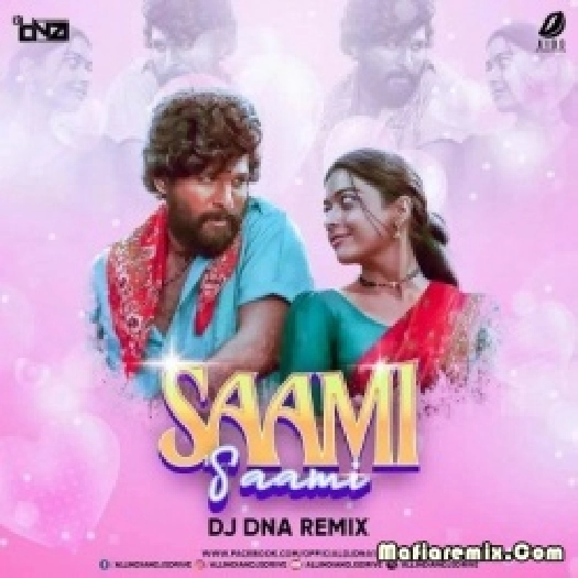 Saami Saami - Pushpa (Remix) - DJ DNA