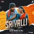 Srivalli (Remix) - DJ MR3 X Deejay Mayank
