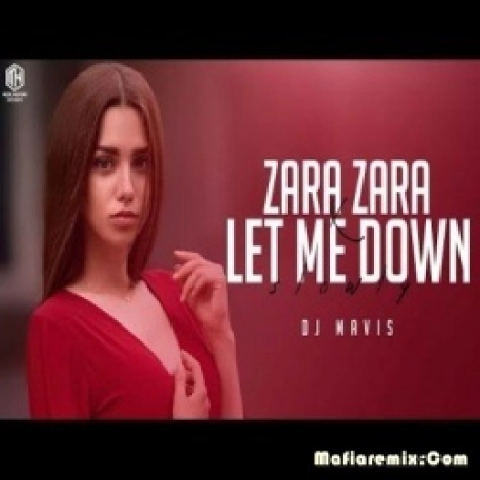 Zara Zara X Let Me Down (Lofi Mashup) - DJ Mavis