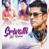 Srivalli (Remix) - DJ Vishal