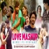 Love Mashup 2022 - DJ Rash x Sunny Hassan - Hindi Vs Punjabi Mashup