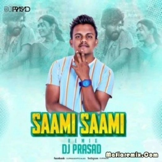 Saami Saami (Remix) - DJ Prasad