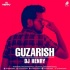 Guzarish (Remix) - DJ Henry
