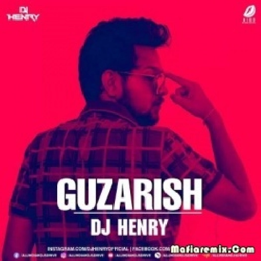 Guzarish (Remix) - DJ Henry