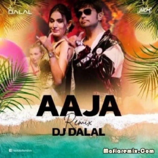 Aaaja (Club Remix) - DJ Dalal London